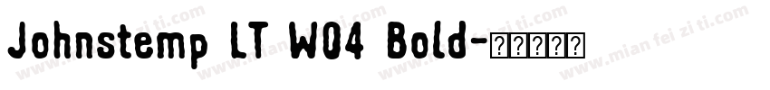 Johnstemp LT W04 Bold字体转换